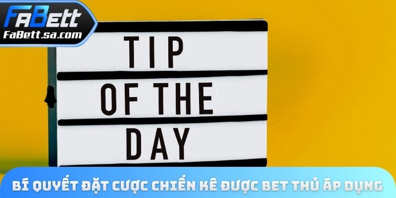 Bí quyết chơi đặt cược chiến kê được bet thủ áp dụng nhiều