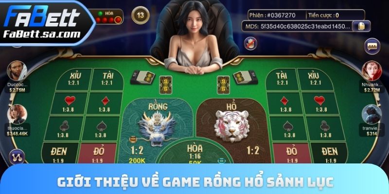 Giới thiệu về game rồng hổ sảnh lục
