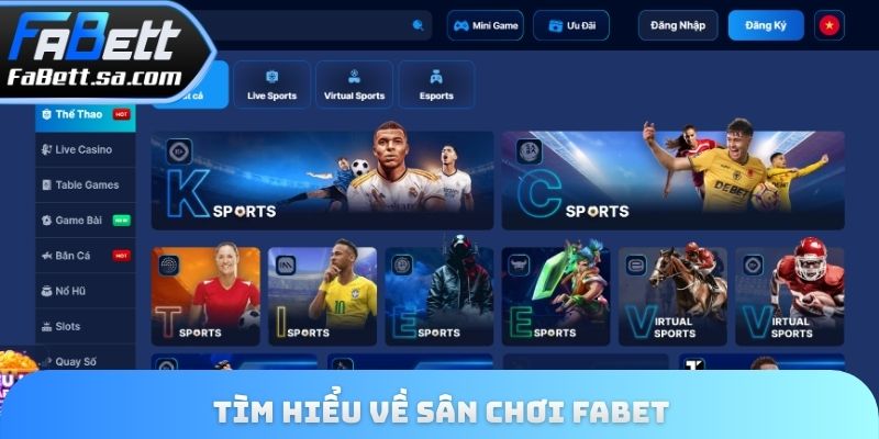 Tìm hiểu về sân chơi Fabet